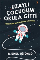 Uzaylı Çocuğum Okula Gitti Cinius Yayınları