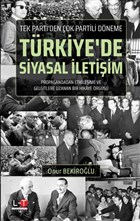 Tek Parti`den ok Partili Dneme Trkiye`de Siyasal letiim Literatrk Academia