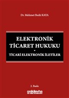 Elektronik Ticaret Hukuku: Ticari Elektronik letiler On ki Levha Yaynlar
