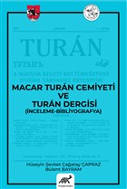 Macar Turan Cemiyeti ve Turan Dergisi (İnceleme - Bibliyografya) Paradigma Akademi Yayınları