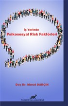 İş Yerinde Psikososyal Risk Faktörleri Paradigma Akademi Yayınları