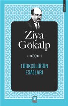 Türkçülüğün Esasları Türk Edebiyatı Vakfı Yayınları