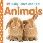 Baby Touch and Feel Animals Dorling Kindersley Publishers LTD - ocuk Kitaplar