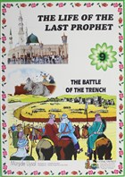 The Battle Of The Trench - The Life Of The Last Prophet 9 Uysal Yayınevi