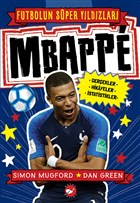 Mbappe - Futbolun Süper Yıldızları Beyaz Balina Yayınları