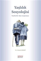 Yaşlılık Sosyolojisi Astana Yayınları