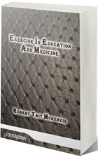 Exercise In Education And Medicine Efe Akademi Yaynlar