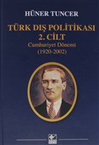 Türk Dış Politikası 2. Cilt Cumhuriyet Dönemi (1920-2002) Kaynak Yayınları