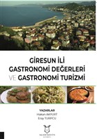 Giresun li Gastronomi Deerleri ve Gastronomi Turizmi Akademisyen Kitabevi
