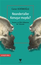 Neandertaller Konuur muydu? Varyant Yaynclk