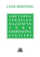 1940`larda Ykselen Nazizm`in Trk Edebiyatna Etkileri Artshop Yaynclk