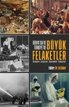 Dnya`da ve Trkiye`de Byk Felaketler Halk Kitabevi