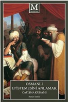 Osmanl Epistemesini Anlamak atma Kuram Muhayyel Yaynevi