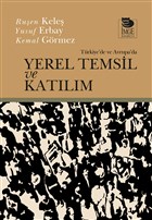 Türkiye`de ve Avrupa`da Yerel Temsil ve Katılım İmge Kitabevi Yayınları