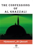 The Confessions of Al Ghazzali Platanus Publishing