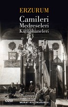 Erzurum Camileri Medreseleri ve Ktphaneleri izgi Kitabevi Yaynlar