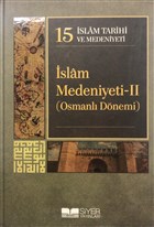 slam Tarihi ve Medeniyeti Cilt: 15 - slam Medeniyeti 2 Siyer Yaynlar - Ciltli Kitaplar