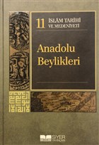 İslam Tarihi ve Medeniyeti Cilt: 11 - Anadolu Beylikleri Siyer Yayınları - Ciltli Kitaplar