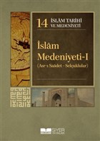 İslam Tarihi ve Medeniyeti Cilt: 14 - İslam Medeniyeti 1 Siyer Yayınları - Ciltli Kitaplar