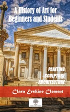 A History Of Art For Beginners and Students Platanus Publishing