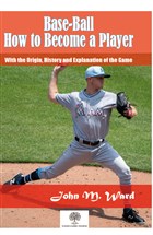 Base-Ball: How to Become a Player Platanus Publishing