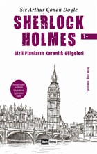 Sherlock Holmes - Gizli Planlarn Karanlk Glgeleri Siyah Beyaz Yaynlar
