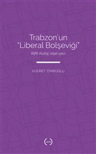 Trabzon`un Liberal Bolevii Islk Yaynlar