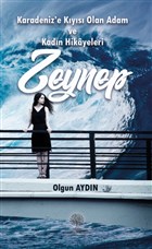 Karadeniz`e Kys Olan Adam ve Kadn Hikayeleri Zeynep Platanus Publishing