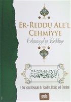 Er-Reddu Ale`l Cehmiyye - Cehmiyye`ye Reddiye Neda Yaynlar