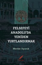 Felsefeyi Anadolu`da Yeniden Yurtlandrmak Krmzlar