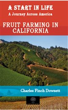 A Start in Life: A Journey Across America - Fruit Farming in California Platanus Publishing