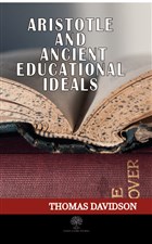 Aristotle and Ancient Educational Ideals Platanus Publishing