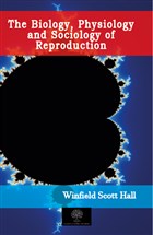 The Biology, Physiology and Sociology of Reproduction Platanus Publishing