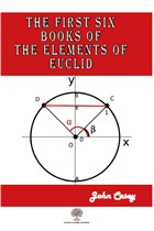 The First Six Books of the Elements of Euclid Platanus Publishing