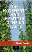 The Movements And Habits of Climbing Plants Platanus Publishing