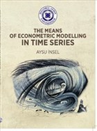 Means of Econometric Modelling in Time Series stanbul Aydn niversitesi Yaynlar