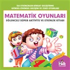 Matematik Oyunlar - Elenceli Sper Aktivite ve Etkinlik Kitab Halk Kitabevi