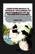 Trkiyenin Mevcut  Gvenlik Yaplanmas ve Kaaklk Sular ile Mcadeleye Etkileri Gece Kitapl