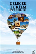 Gelecek Turizm Trendleri Paradigma Akademi Yaynlar