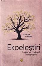 Ekoeletiri - Folklor ve Edebiyat ncelemeleri Kmen Yaynlar