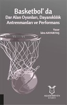 Basketbol`da Dar Alan Oyunlar Dayankllk Antrenmanlar ve Performans Akademisyen Kitabevi