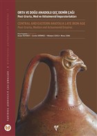 Orta ve Dou Anadolu Ge Demir a: Post-Urartu Med ve Akhaimenid mparatorluklar Ege Yaynlar