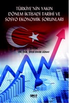 Trkiye`nin Yakn Dnem ktisadi Tarihi ve Sosyo Ekonomik Sorunlar Gece Kitapl