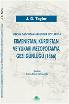 Dersim Da`ndaki Aratrma Notlaryla Ermenistan, Krdistan ve Yukar Mezopotamya Gezi Gnl (1866) Kalan Yaynlar