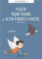 Küçük Yaşar Kemal ve Altın Kanatlı Kartal Tefrika Yayınları