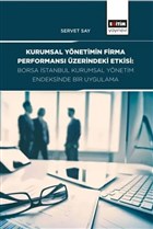 Kurumsal Ynetimin Firma Performans zerindeki Etkisi: Borsa stanbul Kurumsal Ynetim Endeksinde Bir Uygulama Eitim Yaynevi - Ders Kitaplar