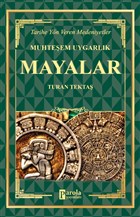 Mayalar - Muhteem Uygarlk Parola Yaynlar