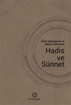 İslam Geleneğinde ve Modern Dönemde Hadis ve Sünnet Kuramer Yayınları