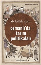 Osmanl`da Tarm Politikalar Yeni nsan Yaynlar