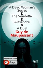A Dead Woman`s Secret The Vendetta - Alexandre - A Duel Gece Kitaplığı
